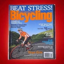 Bicycling Magazine July 2008 Beat Stress Richard Sachs Cycling Tips True Grit