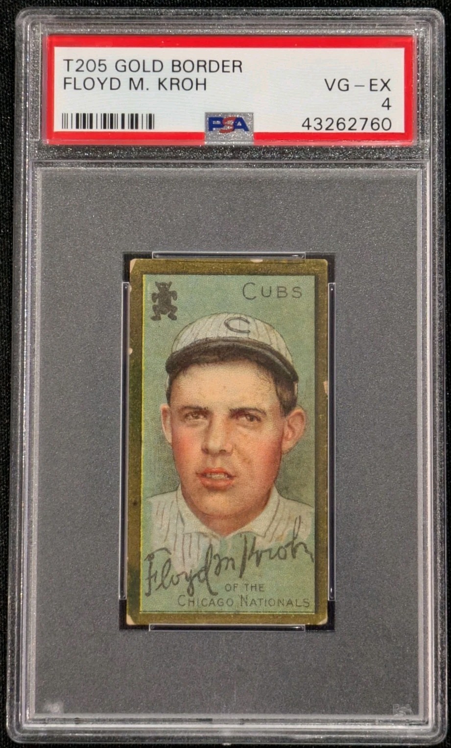 1911 T205 Gold Border Floyd M Rube Kroh PSA 4 VG-EX Piedmont Chicago CUBS Bear