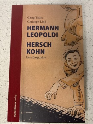 Hermann Leopoldi, Hersch Kohn: Eine Biographie mit einer Musik-CD