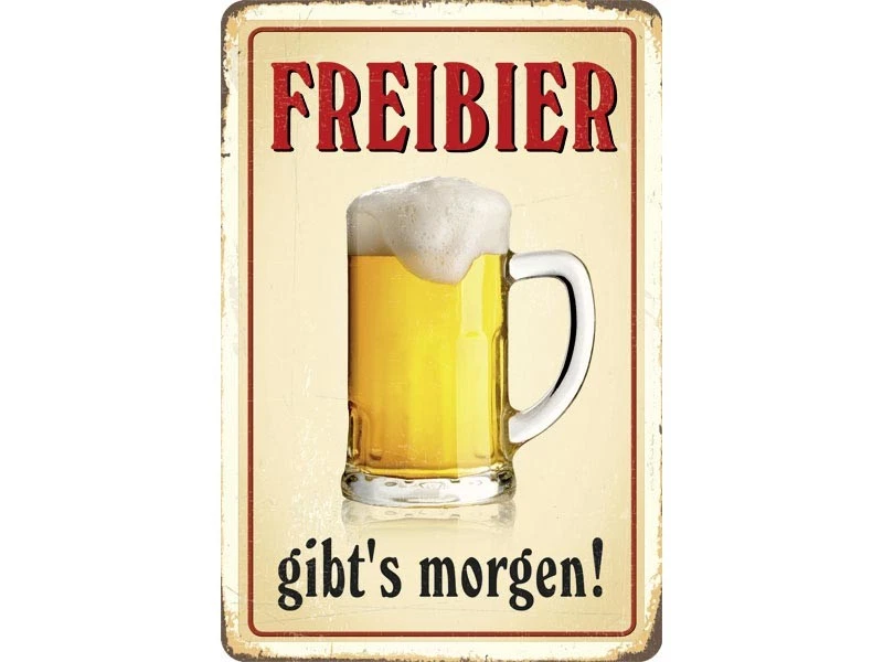 BLECHWAREN FABRIK BRAUNSCHWEIG GMBH Freibier gibt's morgen Blechschild 20 x 30 cm PC 300/465 Bier Beer
