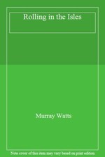 Rolling in the Isles By Murray Watts