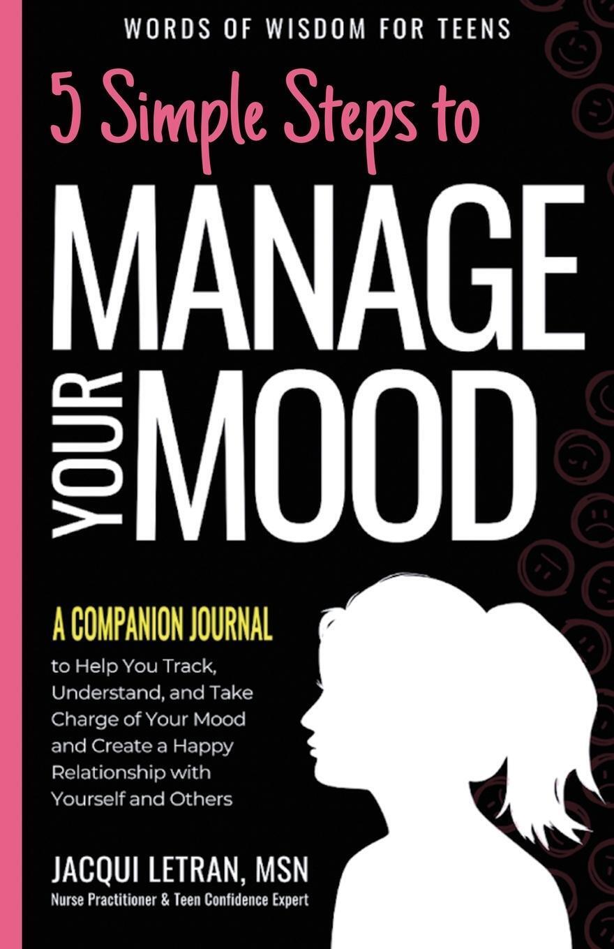 Thumbnail - 5 Simple Steps To Manage Your Mood - A Companion Journal Jacqui Letran