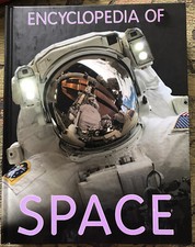 Encyclopedia of Space Steve Parker Miles Kelly 512 pgs. Brand New