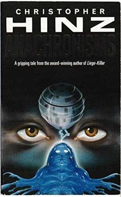 Anachronisms - Paperback, by Hinz Christopher - Very Good