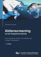 Aktienscreening Mit Der Doppelmixmethode. Eine Empirische Studie Zum Auffinden D