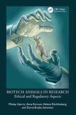 Biotech Animals in Research Ethical and Regulatory Aspects Gjerris (u. a.) Buch