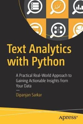 Text Analytics with Python: A Practical Real-World Approach to Gaini - VERY GOOD