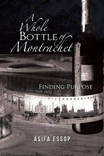 Asifa Essop A Whole Bottle of Montrachet (Paperback) 9781491891162 ...