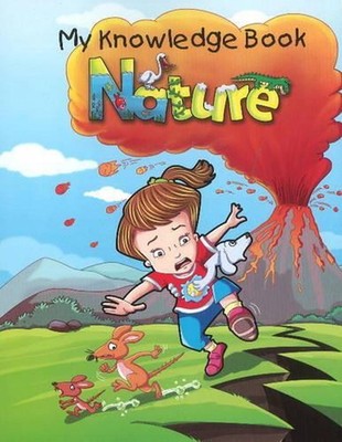 Nature: My Knowledge Book by Pallabi B. Tomar Paperback Book