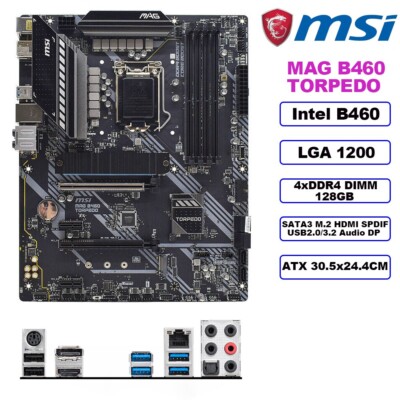 MSI MAG B460 TORPEDO Motherboard ATX Intel B460 LGA1200 DDR4 128GB SATA3  HDMI