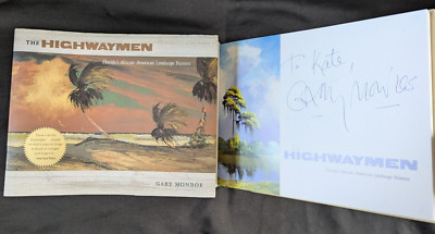 SIGNED Gary Monroe The Highwaymen: Florida's African-American Landscape Painters