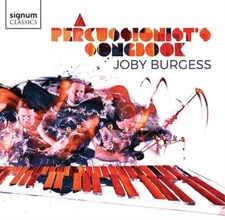 Joby Burgess Joby Burgess: A Percussionist's Songbook (CD) Album