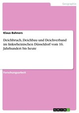 Klaus Bahners | Deichbruch, Deichbau und Deic...