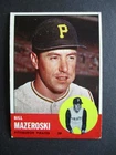 1963 Topps # 323 Bill Mazeroski EX condition Pittsburgh Pirates SHIPPING IS FREE