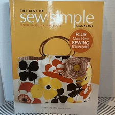 The Best of Sew Simple Magazine : A Collection of Quick Projects NEW BOOK