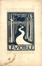 Le viottole Leopolddo Baroni. Casa dei Poeti 1924
