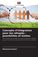 Concepts D'intéGration Pour Les RéFugiéS - PossibilitéS Et Limites Kozari Buch