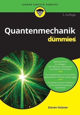 Steven Holzner Quantenmechanik für Dummies