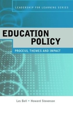 Education Policy: Process, Themes and Impact by Les Bell (English) Paperback Boo