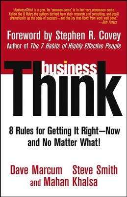 businessThink: Rules for Getting It RightNow, and No Matter What!