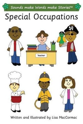 Special Occupations: Sounds make Words make Stories, Entry Level, Series 3, Book