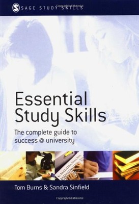 Essential Study Skills : The Complete Guide to Success at Univers