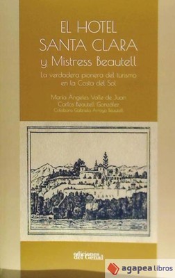 EL HOTEL SANTA CLARA Y MISTRESS BEAUTELL. NUEVO. ENVÍO URGENTE (Agapea)