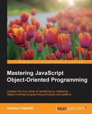 Chiarelli - Mastering JavaScript Object-Oriented Programming - New pap - X555z