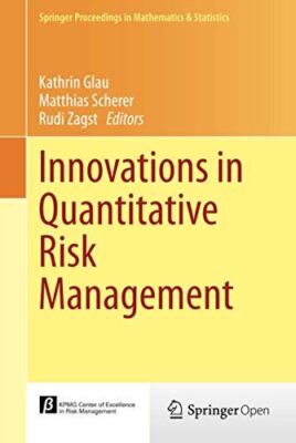 Innovations in Quantitative Risk Management (Springer (2015)