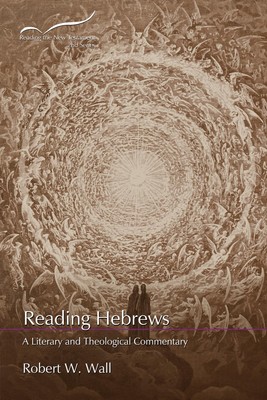 Reading Hebrews: A Literary and Theological Commentary (Reading t