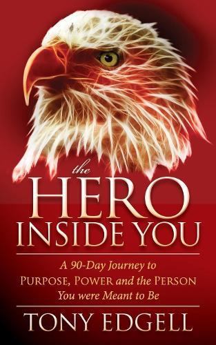 Thumbnail - Tony Edgell The Hero Inside You (taschenbuch)