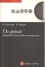 L'Io globale - Chiara Giaccardi, Mauro Magatti (Gius. Laterza e Figli) [2005]