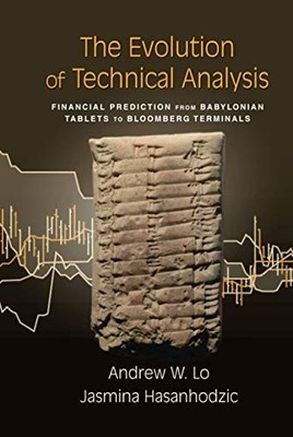 The Evolution of Technical Analysis: Financial Prediction from Babylonian Table