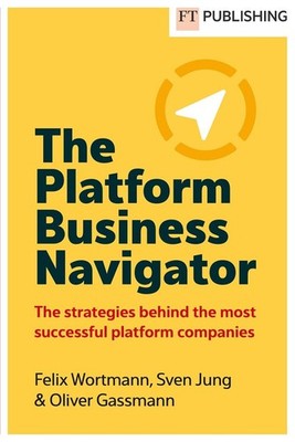 The Platform Business Navigator by Felix Wortmann Paperback Book