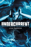Lisa Parrish | Undercurrent | Taschenbuch | Englisch (2015) | Archway Publishing
