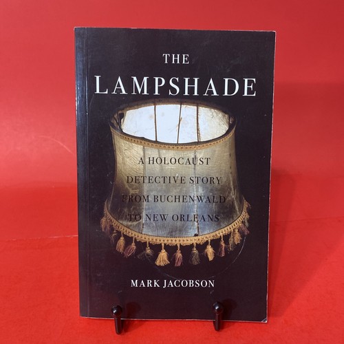 The Lampshade A Holocaust Detective Story From Buchenwald by Jacobson