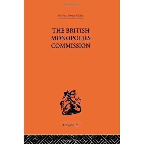 British Monopolies Commission by Charles K. Rowley (2003, Hardcover)