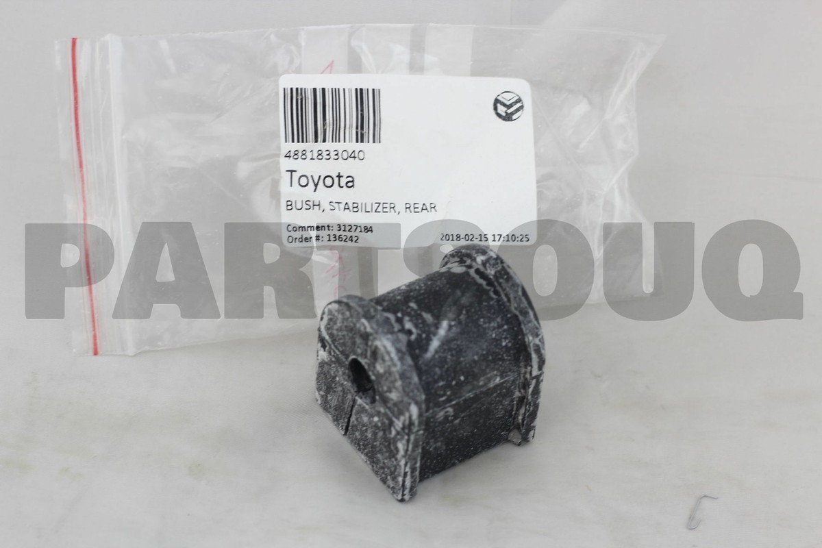 4881833040 Genuine Toyota BUSH, STABILIZER, REAR 48818-33040 | eBay