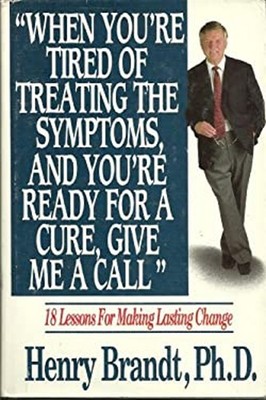 When You're Tired of Treating the Symptoms and You're Ready for a
