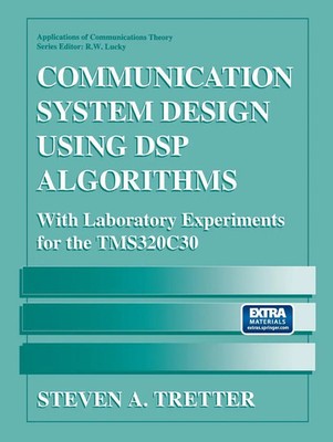 Steven A. Tretter | Communication System Design Using DSP Algorithms | Buch