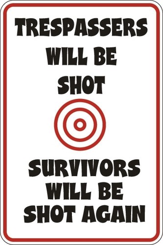 Metal Sign Trespassers Will Be Shot Survivors Shot Again 8” x 12” Aluminum S119 - 第 1/1 張圖片