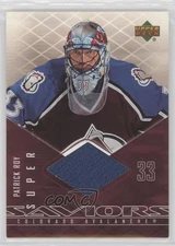 2003-04 Upper Deck Super Saviors Jerseys Patrick Roy #SS-PR HOF 0c3