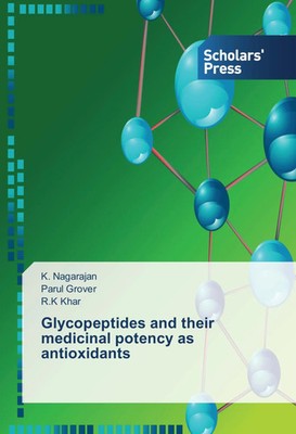 K. Nagarajan (u. a.) | Glycopeptides and their medicinal potency as antioxidants
