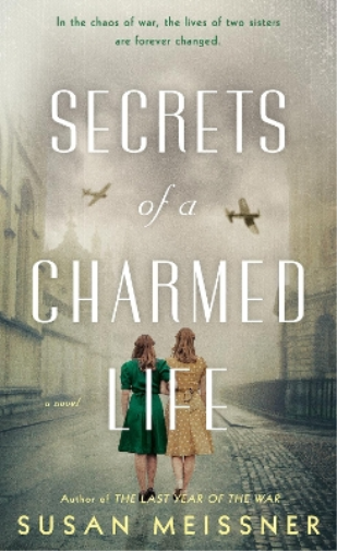 Susan Meissner Secrets of a Charmed Life (Tascabile)