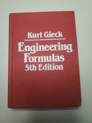Engineering Formulas by Kurt Gieck (1986, 5th Edition Hardcover) H/C Great Ref.