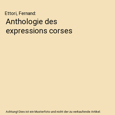 Anthologie des expressions corses, Ettori, Fernand