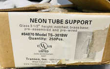 NEW-Lot of 25 Transco Neon Glass Tube Supports-3 1/2" - INCLUDES TIE WIRES