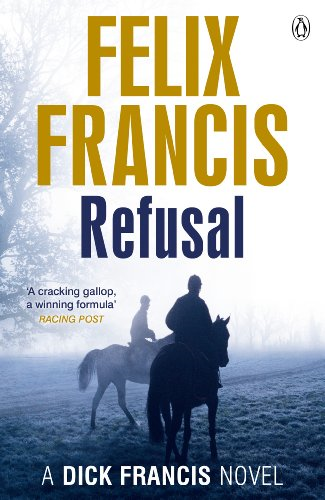 Refusal (Francis Thriller) - Francis, Felix