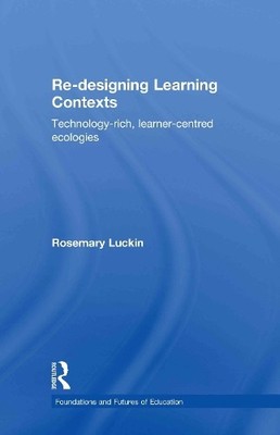 Re-Designing Learning Contexts - 9780415554411