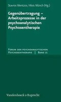 GegenüBertragung - Arbeitsprozesse In Der Psychoanalytischen Psychosentherapie